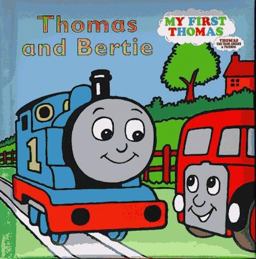 Thomas and Bertie