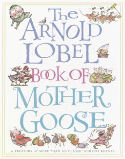 The Arnold Lobel Book of Mother Goose