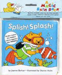 Splish! Splash! Splish! Splash!