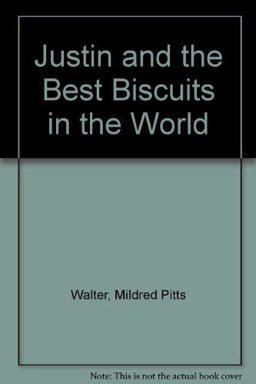 Justin and the Best Biscuits in the World
