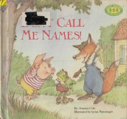 Don't Call Me Names!