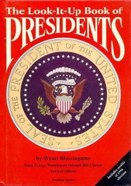 The Look-It-Up Book of Presidents