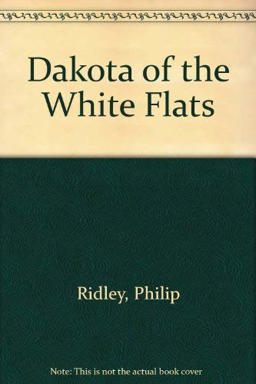 Dakota of the White Flats