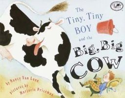 The Tiny, Tiny Boy and the Big, Big Cow