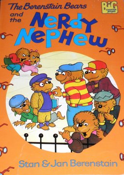 The Berenstain Bears and the Nerdy Nephew