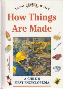 How Things Are Made