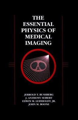 Essential Physics of Medical Imaging  9780683011401 Front Cover
