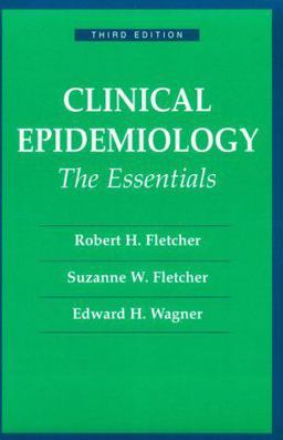 Clinical Epidemiology The Essentials 3rd 9780683032697 Front Cover