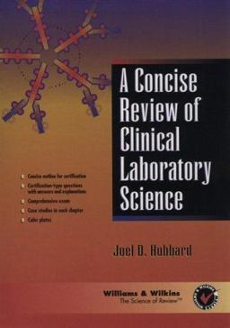 A Concise Review of Clinical Laboratory Science A Concise Review of Clinical Laboratory Science