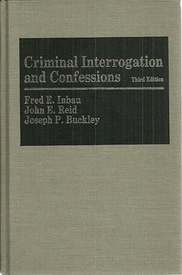 Criminal Interrogation and Confessions 3rd 9780683043051 Front Cover