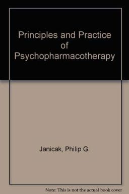 Principles and Practice of Clinical Psychopharmacotherapy
