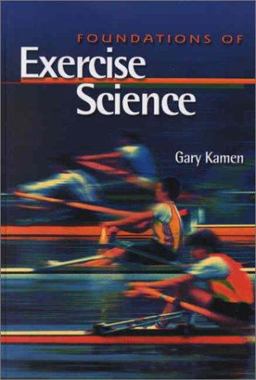 Foundations of Exercise Science  9780683044980 Front Cover