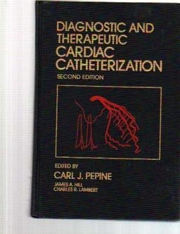 Diagnostic and Therapeutic Cardiac Catheterization