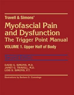 Myofascial Pain and Dysfunction The Trigger Point Manual - Upper Half of Body 2nd 9780683083637 Front Cover