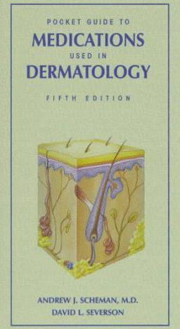 Pocket Guide to Medications Used in Dermatology 5th 9780683301069 Front Cover