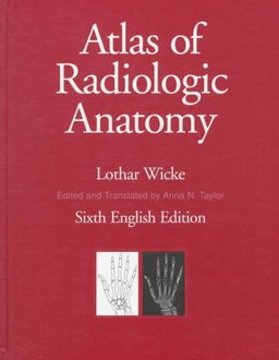 Atlas of Radiologic Anatomy 6th 9780683301274 Front Cover