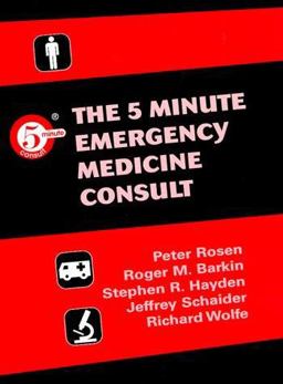 The 5 Minute Emergency Medicine Consult