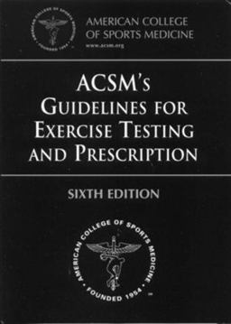 ACSM's Guidelines for Exercise Testing and Prescription