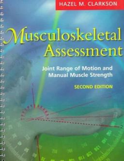 Musculoskeletal Assessment Joint Range of Motion and Manual Muscle Strength 2nd 9780683303841 Front Cover