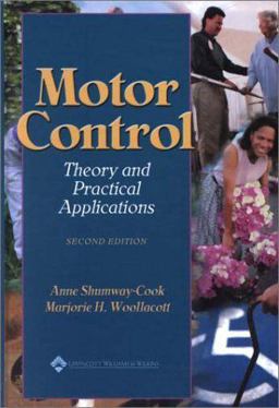 Motor Control Theory and Practical Applications 2nd 9780683306439 Front Cover