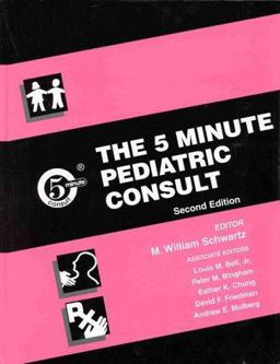 The 5 Minute Pediatric Consult
