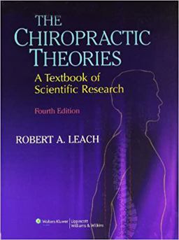 Chiropractic Theories A Textbook of Scientific Research 4th 9780683307474 Front Cover