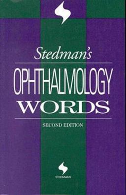 Stedman's Ophthalmology Words.
