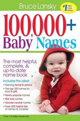 100,000 + Baby Names The Most Helpful, Complete, and up-To-date Name Book  9780684039992 Front Cover