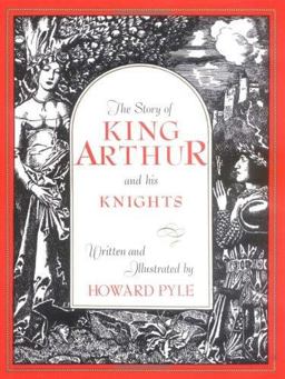 The Story of King Arthur and His Knights