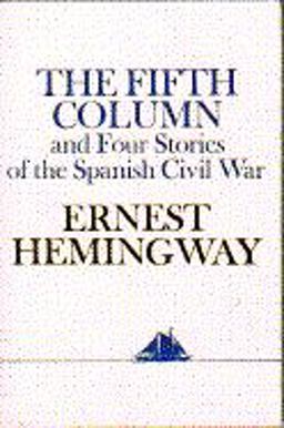 The Fifth Column and Four Stories of the Spanish Civil War