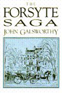 The Forsyte Saga The Forsyte Saga