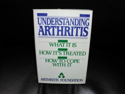 Understanding Arthritis Understanding Arthritis