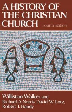 History of the Christian Church 4th 9780684184173 Front Cover