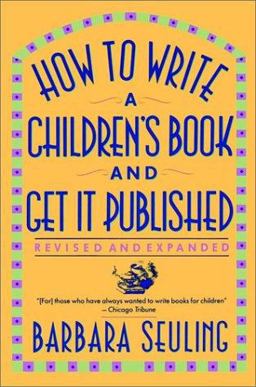 How to Write a Children's Book and Get It Published  9780684193434 Front Cover
