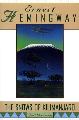 Snows of Kilimanjaro and Other Stories  9780684804446 Front Cover