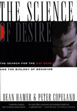 Science of Desire The Gay Gene and the Biology of Behavior  9780684804460 Front Cover
