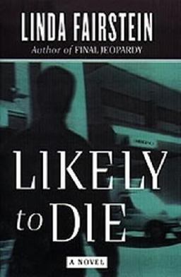 Likely to Die