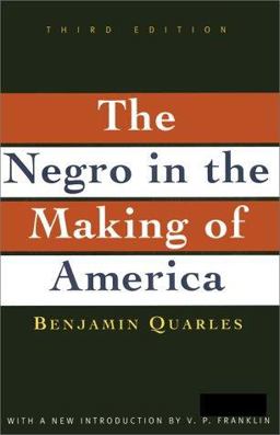 Negro in the Making of America Third Edition Revised, Updated, and Expanded 3rd 9780684818887 Front Cover