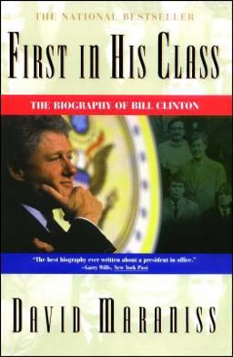 First in His Class A Biography of Bill Clinton  9780684818900 Front Cover