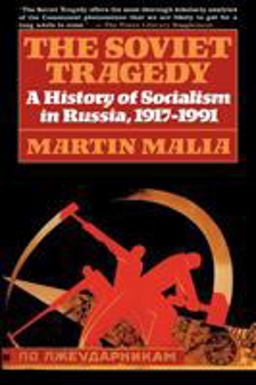 Soviet Tragedy A History of Socialism in Russia  9780684823133 Front Cover