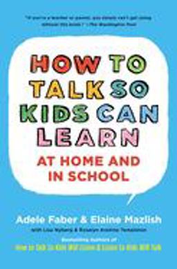 How to Talk So Kids Can Learn  9780684824727 Front Cover