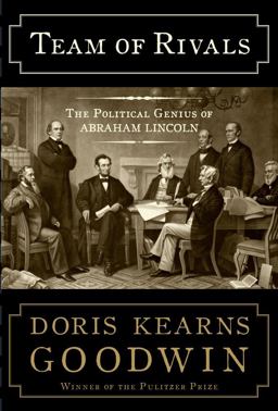 Team of Rivals The Political Genius of Abraham Lincoln  9780684824901 Front Cover