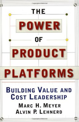 Power of Product Platforms Building Value And Cost Leadership  9780684825809 Front Cover