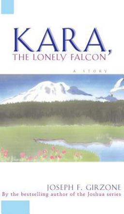 Kara the Lonely Falcon  9780684825953 Front Cover