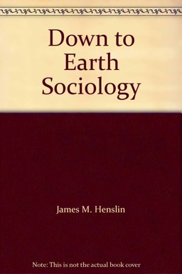 Down to Earth Sociology
