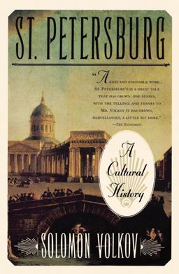 St Petersburg A Cultural History  9780684832968 Front Cover