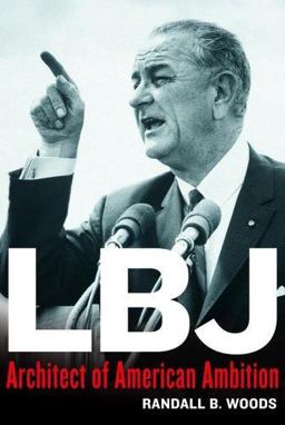 Lbj Architect of American Ambition  9780684834580 Front Cover