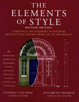 Elements of Style A Practical Encyclopedia of Interior Architectural Detals from 1485 to the Present  9780684835211 Front Cover