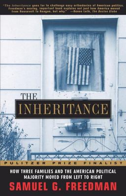 Inheritance How Three Families and the American Political Majority Moved from Left to Right  9780684835365 Front Cover