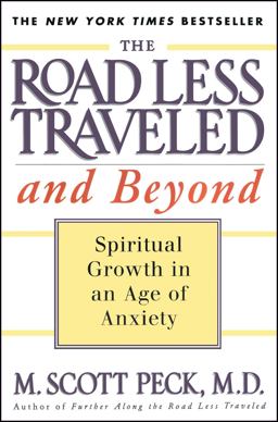 Road Less Traveled and Beyond Spiritual Growth in an Age of Anxiety  9780684835617 Front Cover